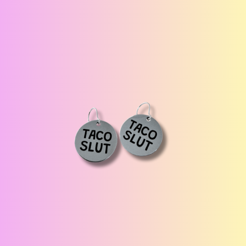 🌮 TACO SLUT – Stainless Steel Earrings
