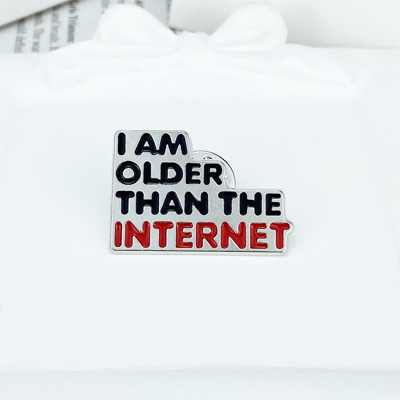 I am older than the internet enamel pin