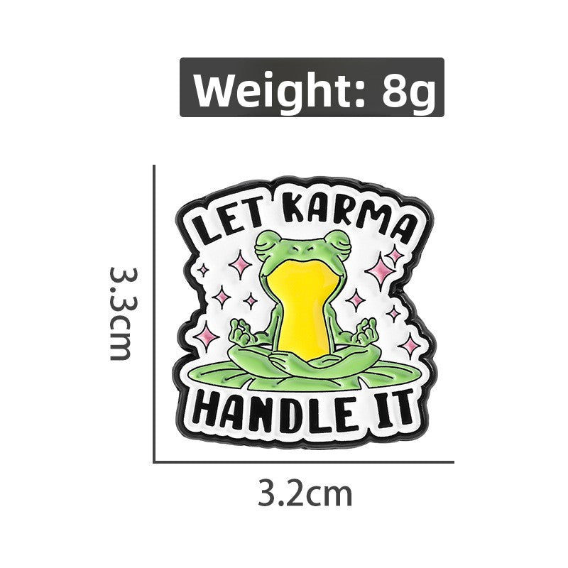 Let karma handle it enamel pin