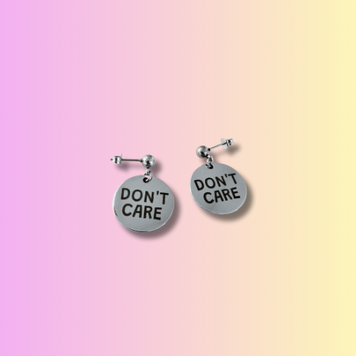 🙅 DON’T CARE – Stainless Steel Earrings