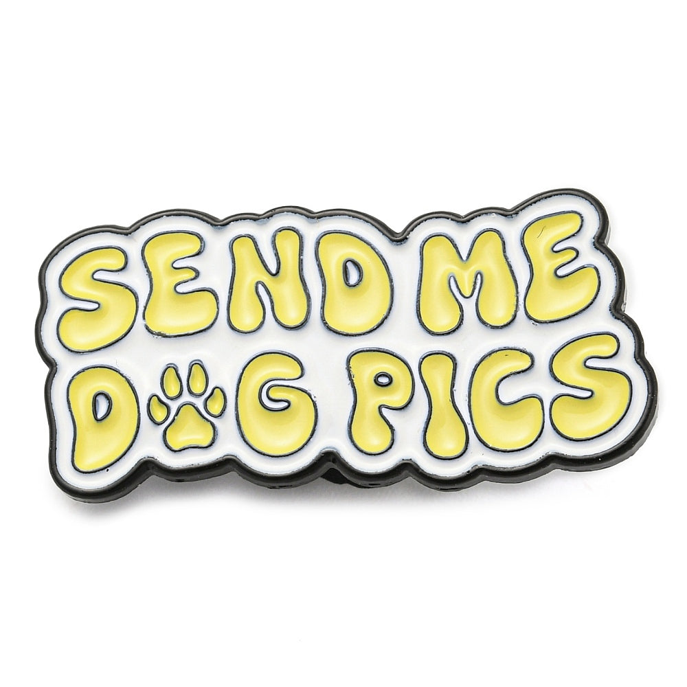 'Send me dog pics' enamel pin