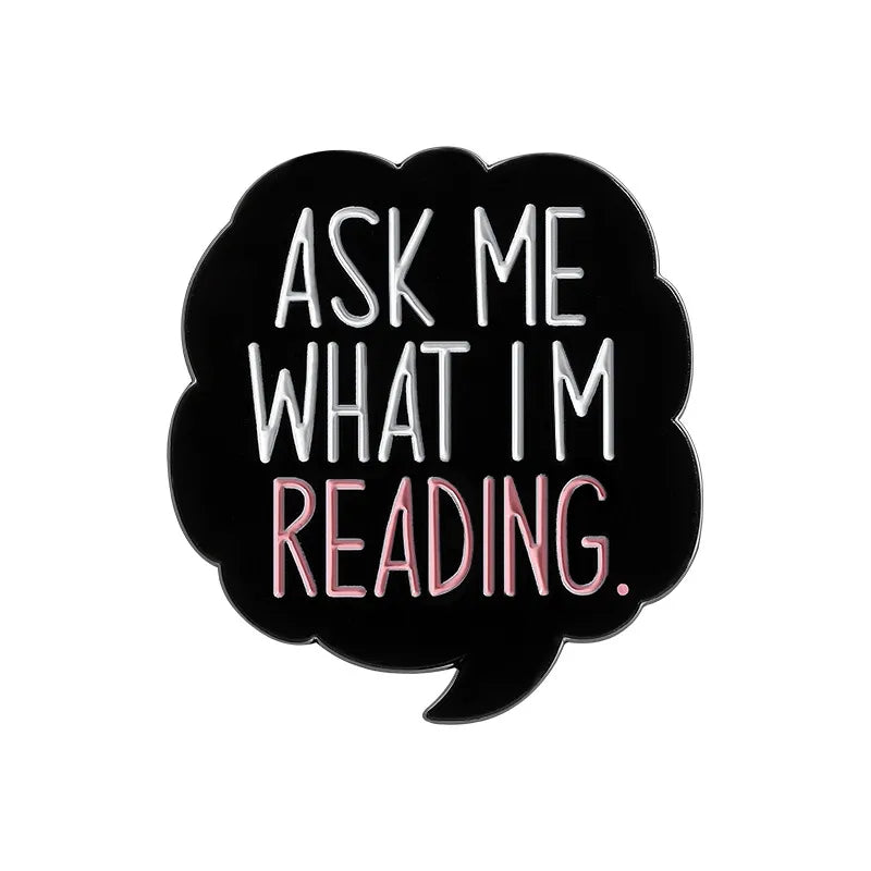 'Ask me what I'm reading' enamel pin