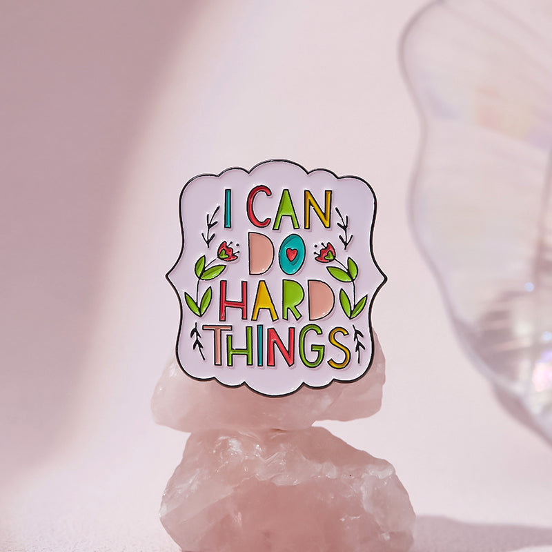 'I can do hard things' enamel pin