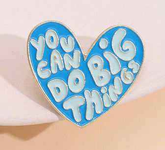 'You can do big things' enamel pin