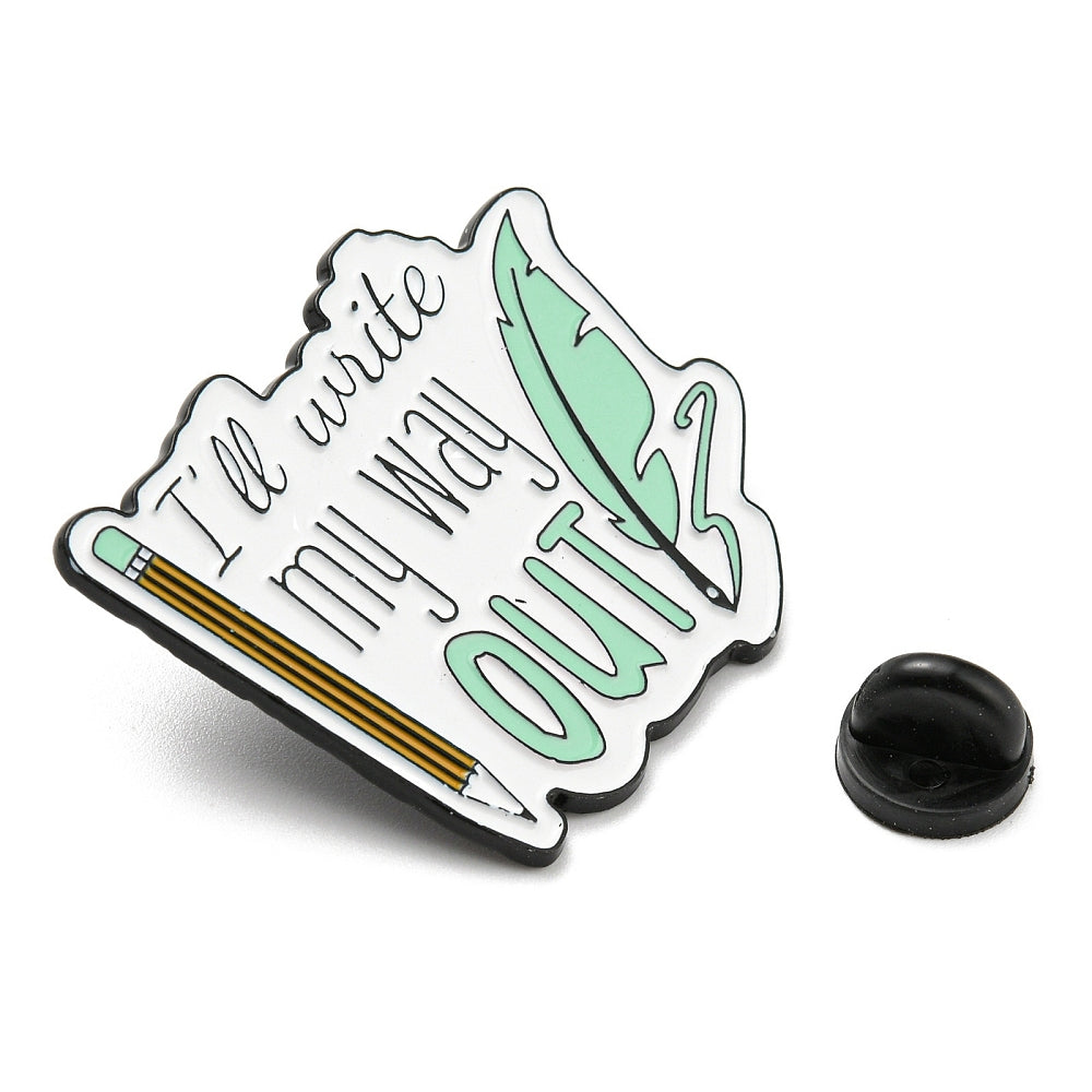 'I'll write my way out' enamel pin