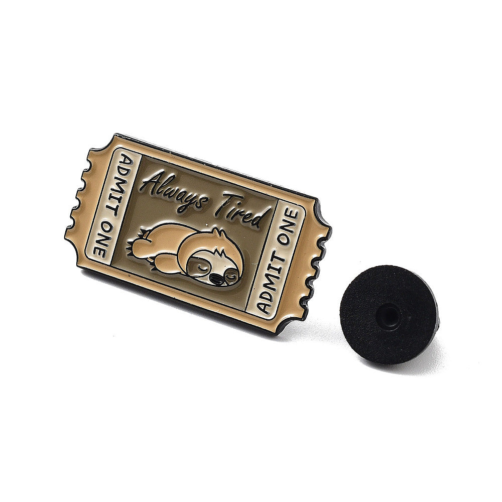 'always tired' ticket enamel pin
