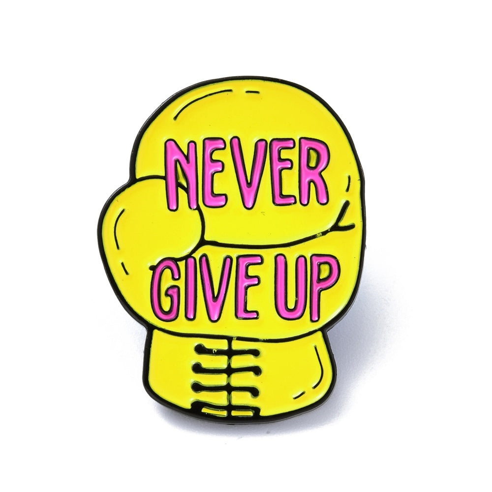 'Never give up' enamel pin