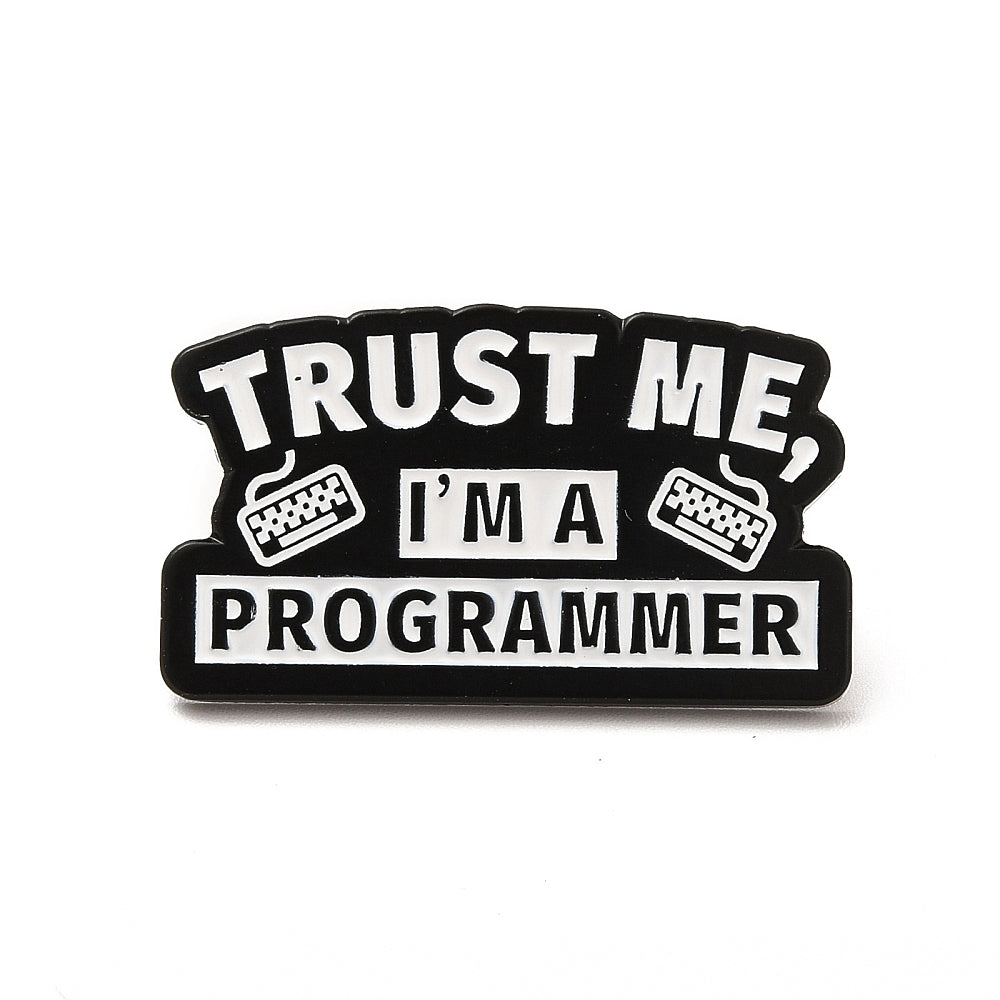 'Trust me I'm a programmer' enamel pin