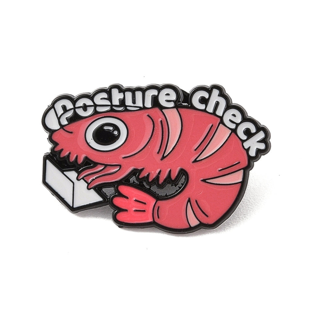'Posture check' prawn enamel pin