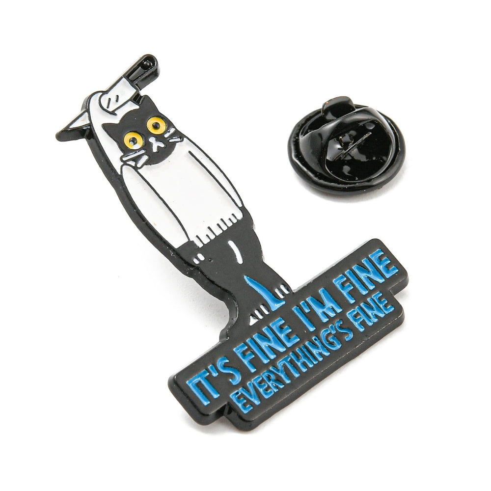 'it fine, I'm fine, everything's fine' enamel pin