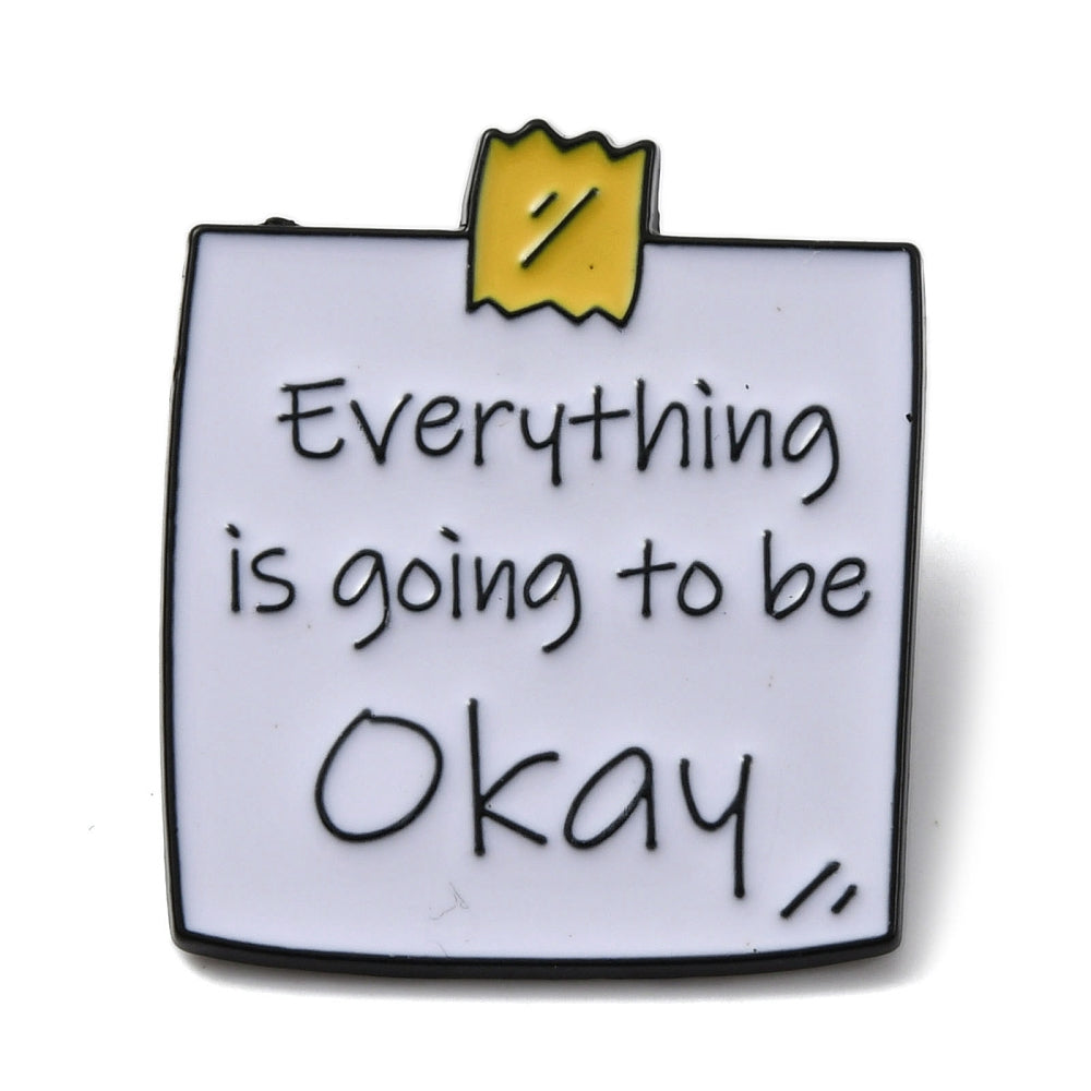 'Everything is going to be okay' enamel pin