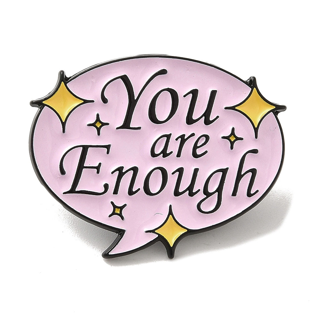 'You are enough' enamel pin