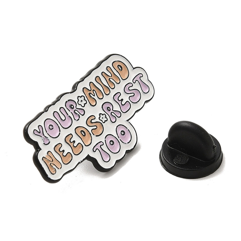 'Your mind needs rest too' enamel pin