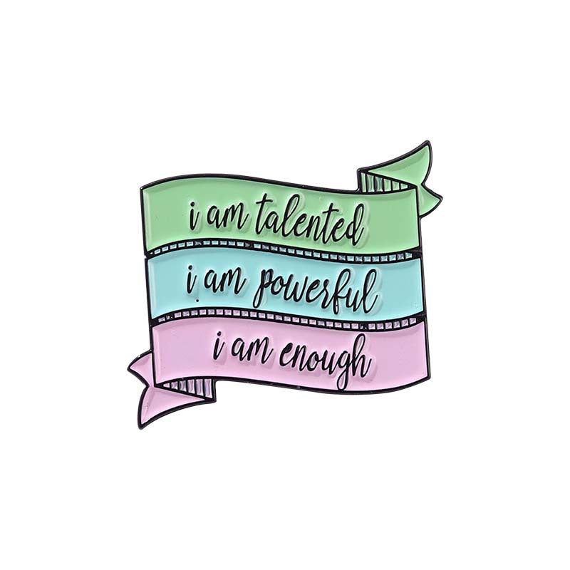 'I am talented I am powerful I am enough' enamel pin