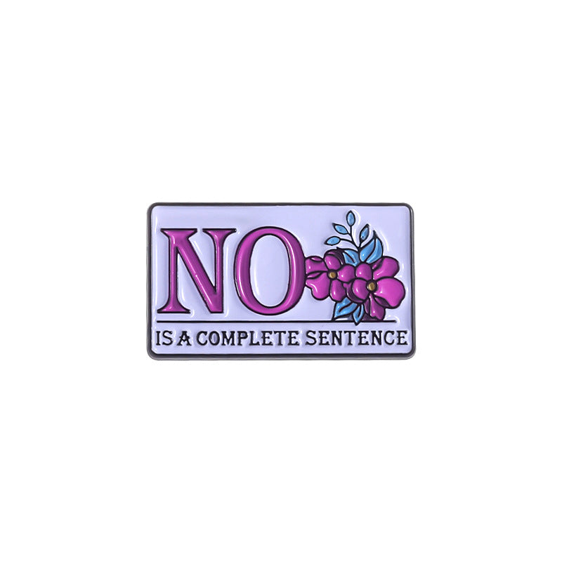 'no is a complete sentence' enamel pin