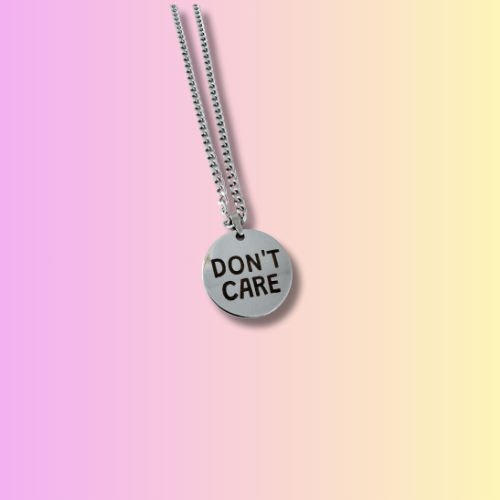 🙅 DON’T CARE – Stainless Steel Necklace