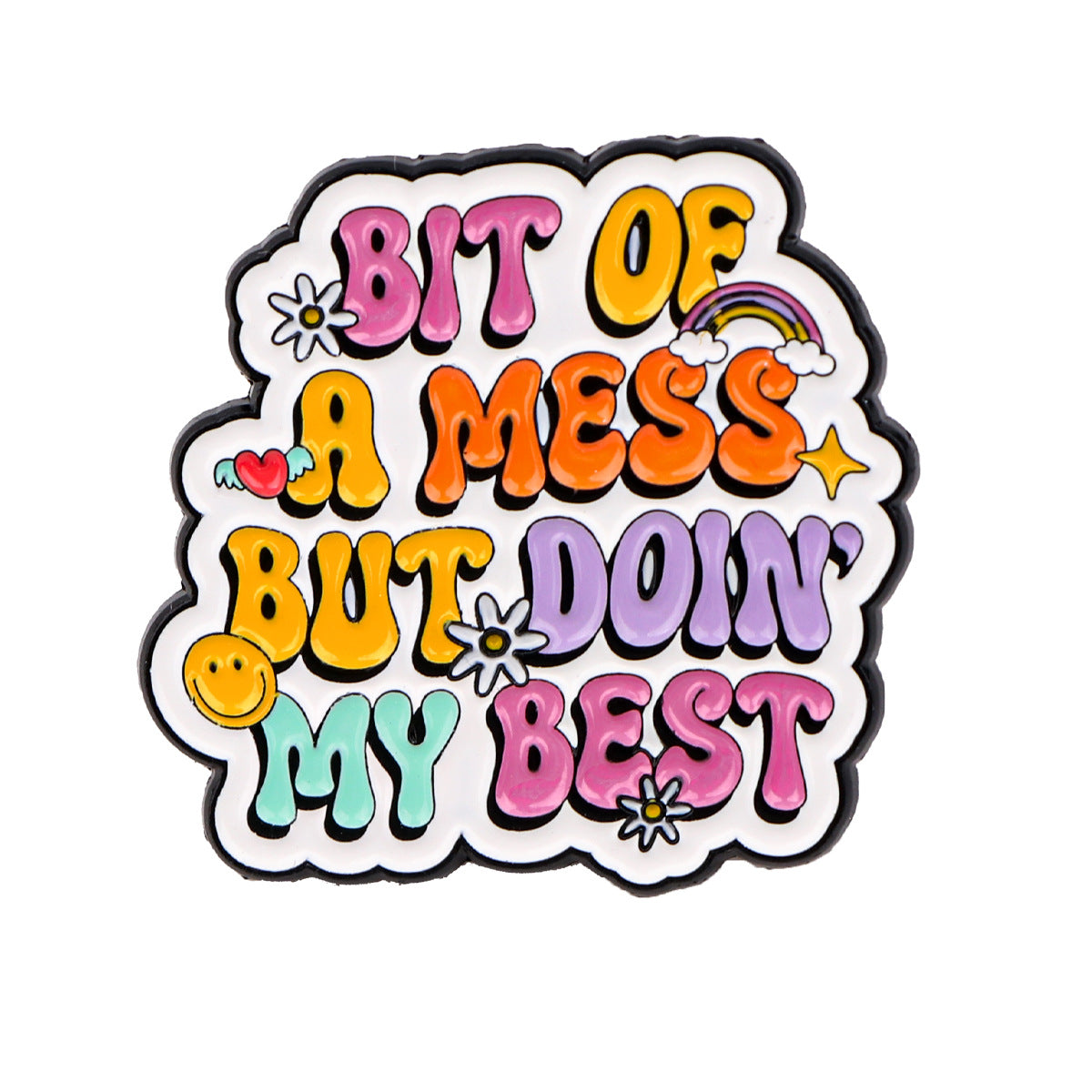 'Bit of a mess but doing my best' enamel pin