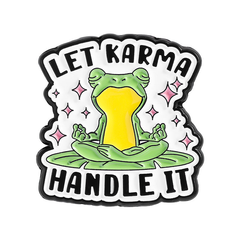 Let karma handle it enamel pin