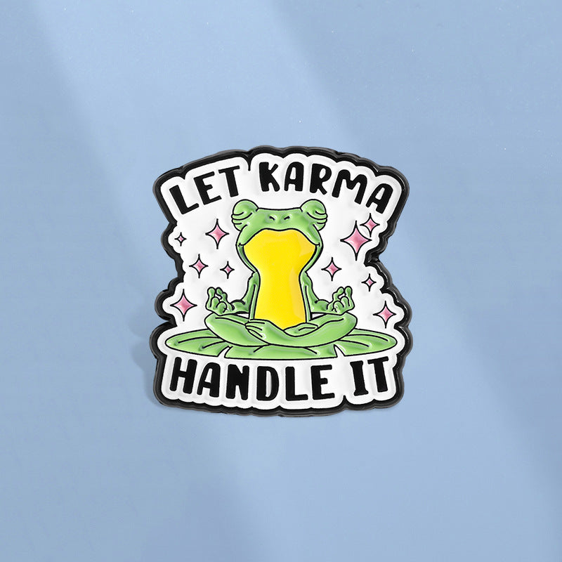 Let karma handle it enamel pin