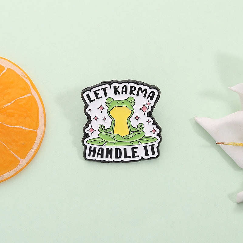 Let karma handle it enamel pin