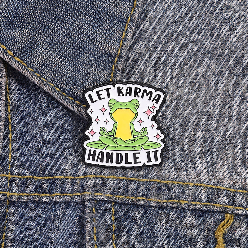 Let karma handle it enamel pin