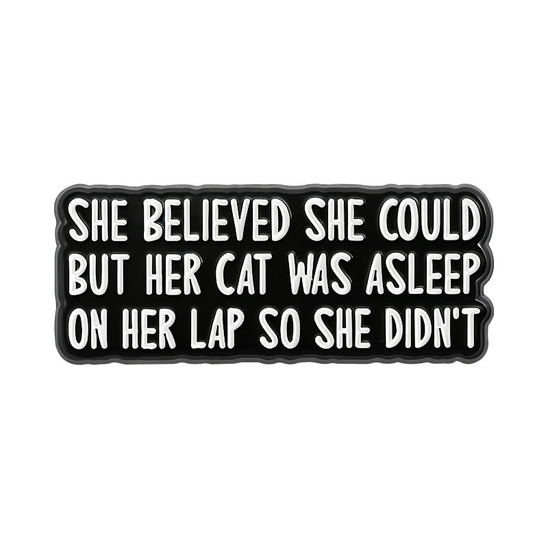 'She believed she could...' enamel pin