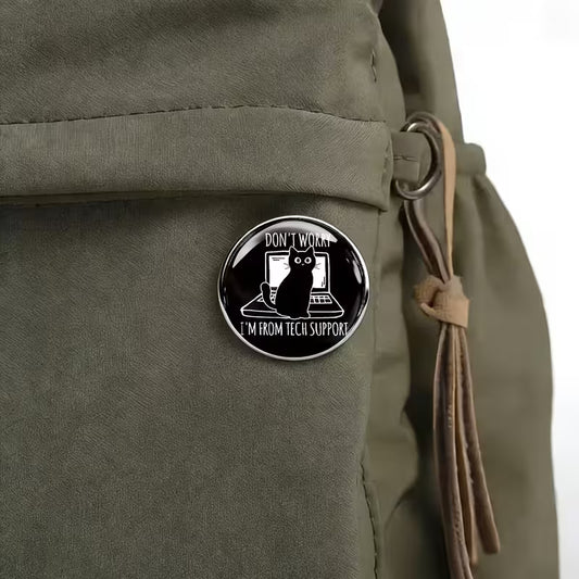 'Don't worry I'm from tech support' enamel pin