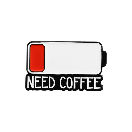 'Need coffee' enamel pin