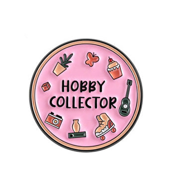 'Hobby collector' enamel pin