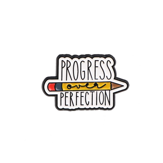 'Progress over perfection' enamel pin