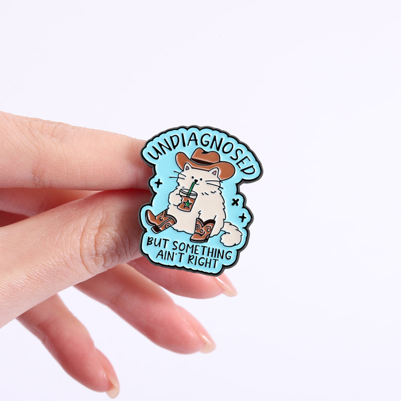 'undiagnosed but something ain't right' enamel pin