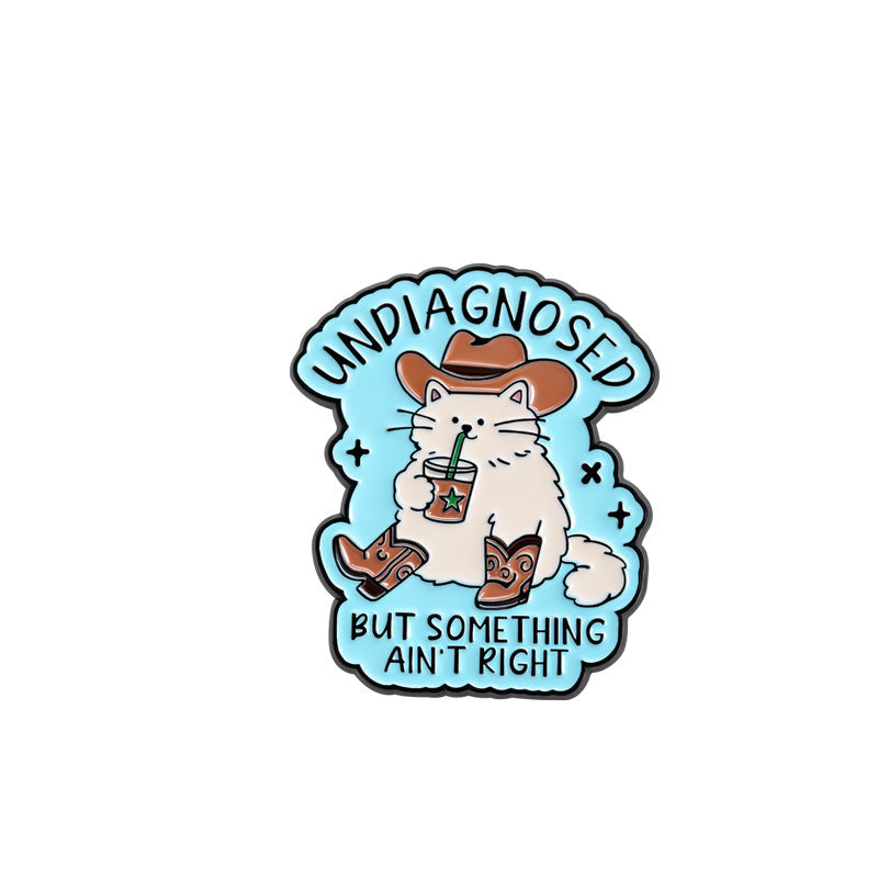 'undiagnosed but something ain't right' enamel pin