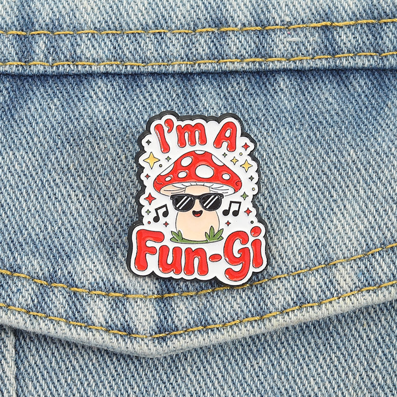'I'm a fun-gi' enamel pin