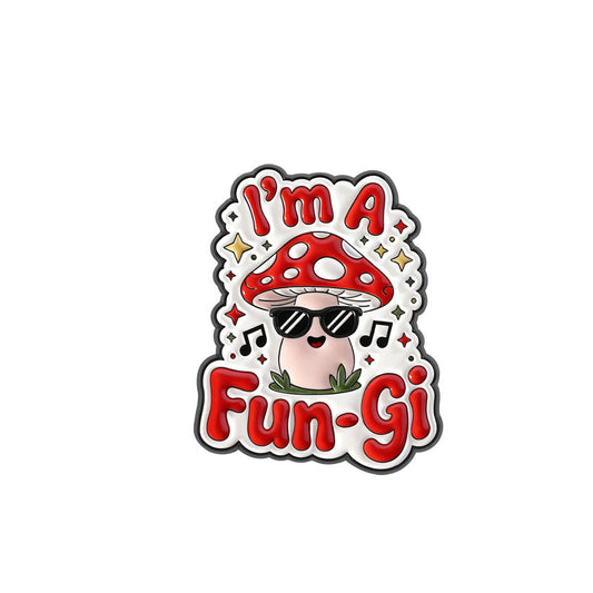 'I'm a fun-gi' enamel pin