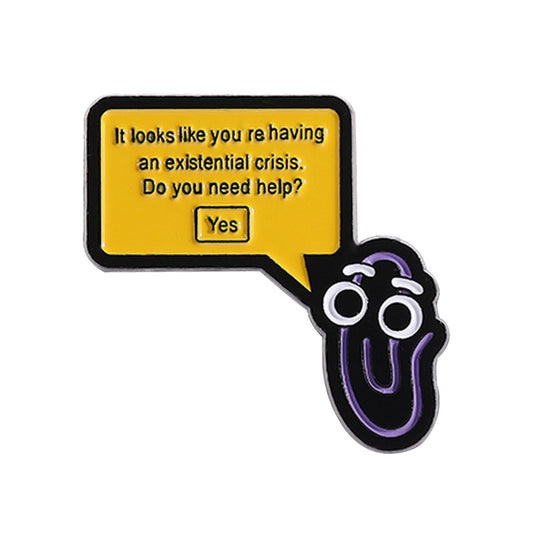 It looks like you're having an existential crisis enamel pin