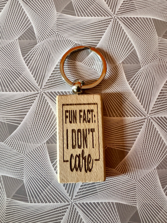 Fun fact: I don't care - Wooden Keyring