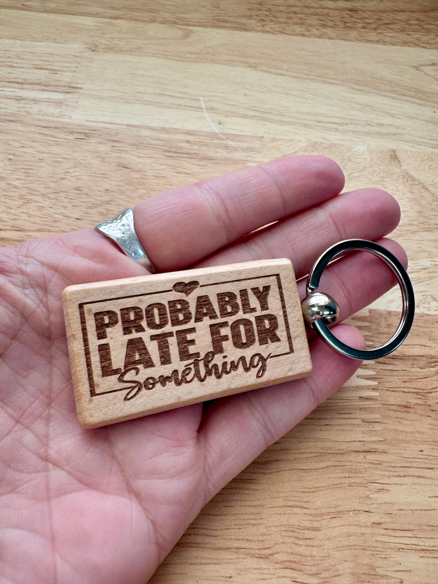 Probably late for something - Wooden Keyring