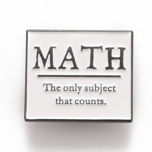 'MATH The only subject that counts' enamel pin