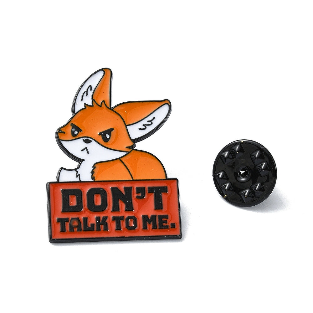 'Don't talk to me' fox enamel pin