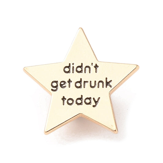 Gold star 'didn't get drunk today' enamel pin
