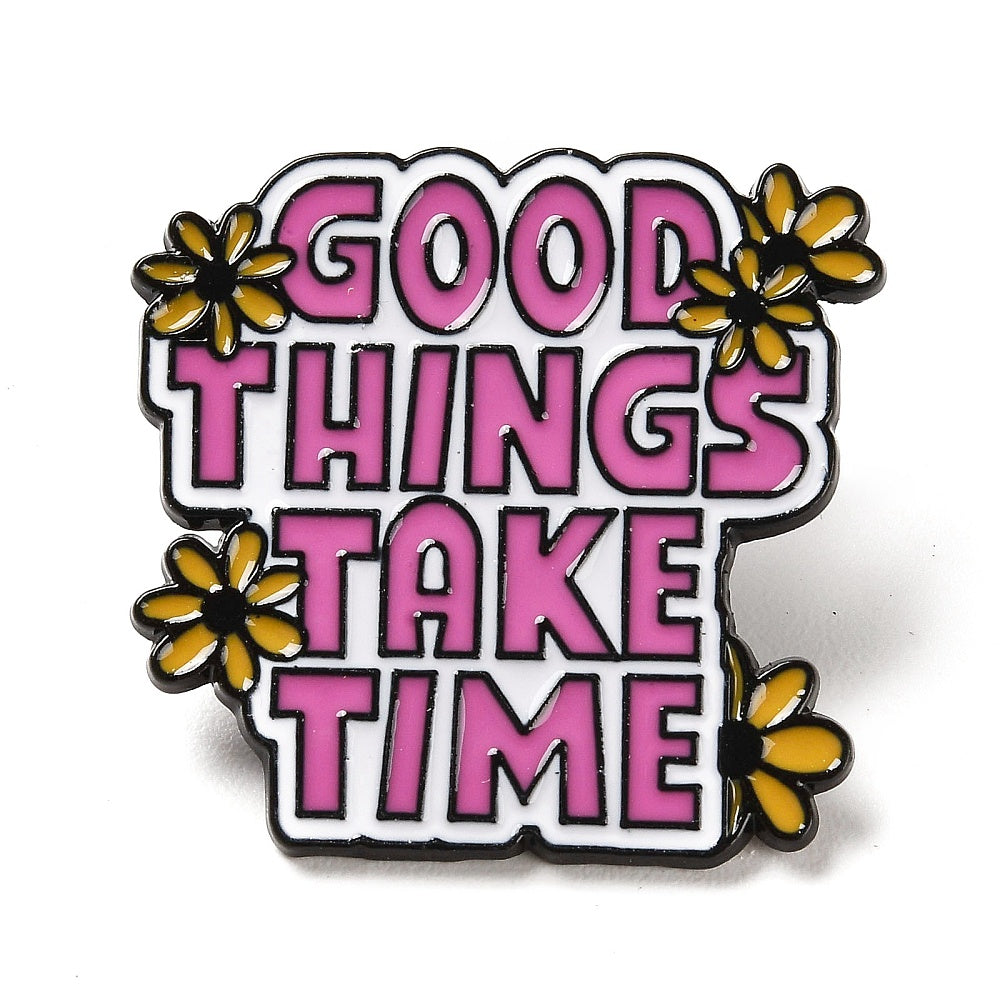'good things take time' enamel pin