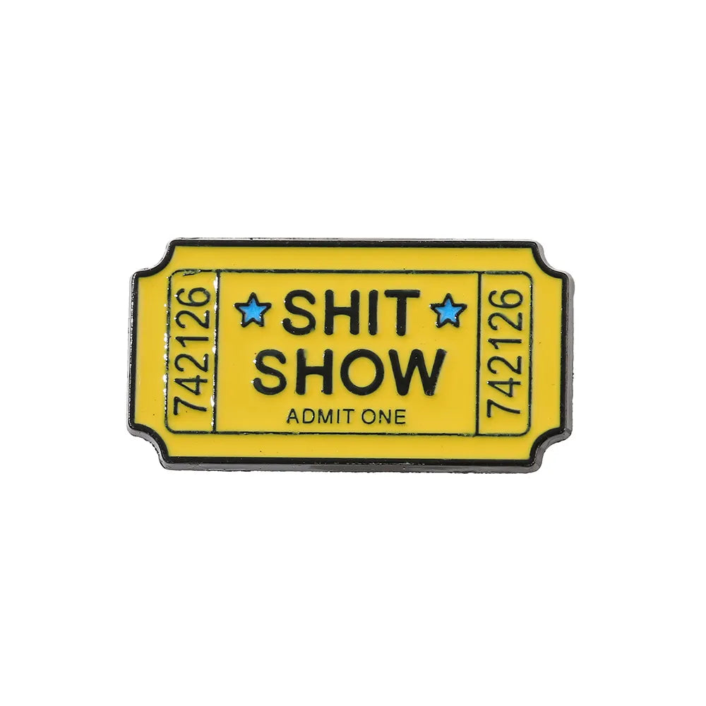 Shit Show Button 'Shit show' ticket enamel pin – Jelly Metal
